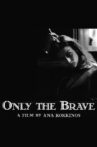 Only the Brave Movie Streaming Online