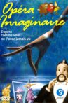 Opéra Imaginaire Movie Streaming Online