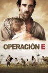 Operación E Movie Streaming Online