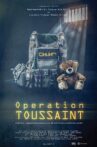 Operation Toussaint: Operation Underground Railroad and the Fight to End Modern Day Slavery Movie Streaming Online