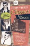 Opry Video Classics: Love Songs Movie Streaming Online