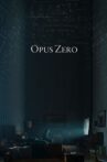Opus Zero Movie Streaming Online