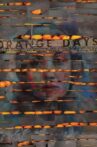 Orange-colored days Movie Streaming Online