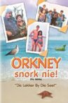 Orkney Snork Nie (Die Movie) Movie Streaming Online