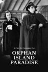 Orphan Island Paradise Movie Streaming Online