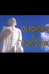 Os Romeiros do Padre Cícero Movie Streaming Online