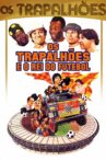 Os Trapalhões e o Rei do Futebol Movie Streaming Online