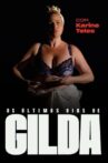 Os Últimos Dias de Gilda Movie Streaming Online