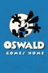 Oswald Comes Home Movie Streaming Online