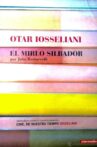 Otar Iosseliani, le merle siffleur Movie Streaming Online