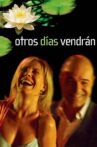 Otros días vendrán Movie Streaming Online