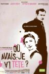 Où avais-je la tête? Movie Streaming Online