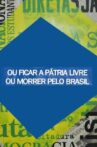 Ou Ficar a Pátria Livre ou Morrer Pelo Brasil Movie Streaming Online