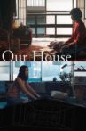 Our House Movie Streaming Online