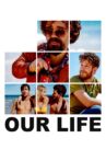 Our Life Movie Streaming Online