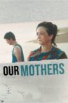 Our Mothers Movie Streaming Online