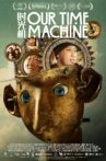 Our Time Machine Movie Streaming Online