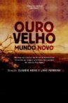 Ouro Velho, Mundo Novo Movie Streaming Online
