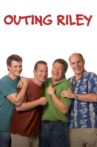 Outing Riley Movie Streaming Online