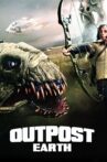 Outpost Earth Movie Streaming Online