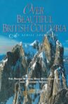Over Beautiful British Columbia: An Aerial Adventure Movie Streaming Online