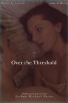 Over the Threshold Movie Streaming Online
