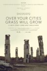 Over Your Cities Grass Will Grow Movie Streaming Online
