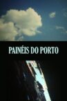 Painéis do Porto Movie Streaming Online