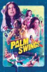 Palm Swings Movie Streaming Online