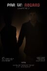PAR UN REGARD : Chapitre 2 Movie Streaming Online