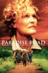 Paradise Road Movie Streaming Online