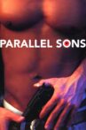 Parallel Sons Movie Streaming Online