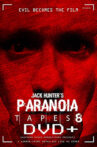 Paranoia Tapes 8: DVD+ Movie Streaming Online