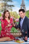 Paris, Wine & Romance Movie Streaming Online