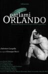 Parlami, Orlando Movie Streaming Online