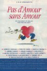 Pas d'amour sans amour! Movie Streaming Online
