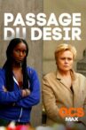 Passage du désir Movie Streaming Online