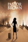 Pastor Brown Movie Streaming Online