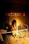 Patient X Movie Streaming Online