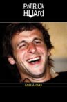 Patrick Huard - Face à Face Movie Streaming Online