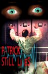 Patrick Still Lives! Movie Streaming Online