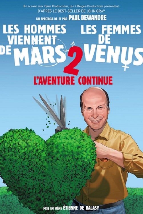 Homme Viennent De Mars Les Femmes De Venus Streaming Paul Dewandre - Les Hommes Viennent De Mars, Les Femmes De Venus 2