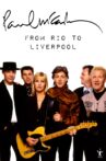 Paul McCartney: From Rio to Liverpool Movie Streaming Online