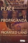 Peace, Propaganda & the Promised Land Movie Streaming Online