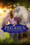 Pegasus: Pony With a Broken Wing Movie Streaming Online