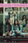 Pelucas y Rokanrol Movie Streaming Online