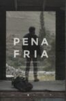 Pena Fria Movie Streaming Online