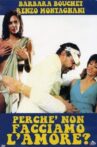 Perche' non facciamo l'amore Movie Streaming Online