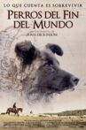Perros del fin del mundo Movie Streaming Online