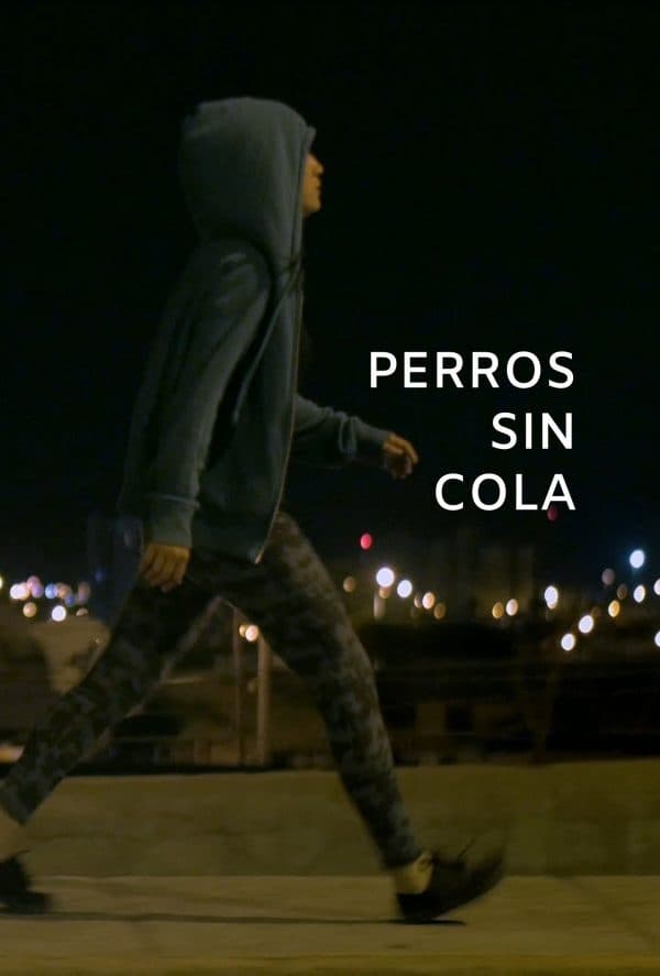 Perros sin cola Spanish Movie Streaming Online Watch Perros sin cola Spanish Movie Streaming Online Watch